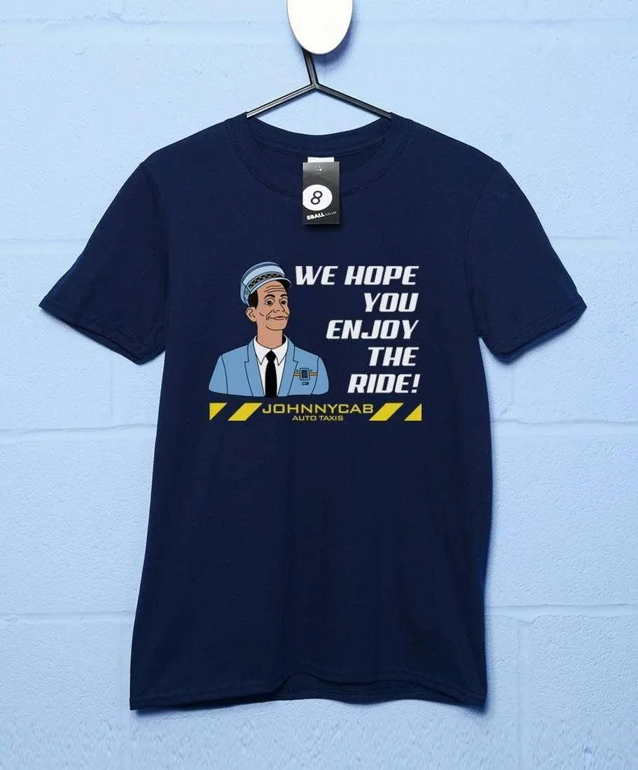JohnnyCab We Hope You Enjoy the Ride T-Shirt